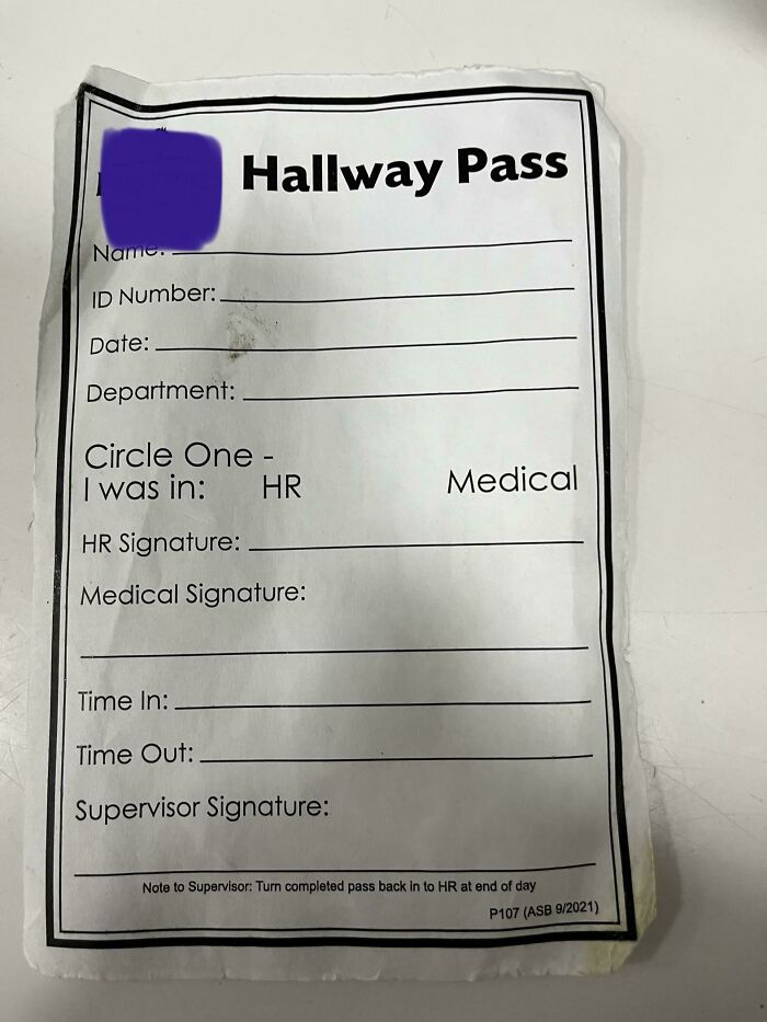 notes written by bad bosses - material - Name.. Id Number. Date_ Department Hallway Pass Circle One I was in Hr Hr Signature Medical Signature Time In. Time Out Supervisor Signature Medical Note to Supervisor Turn completed pass back in to Hr at end of da