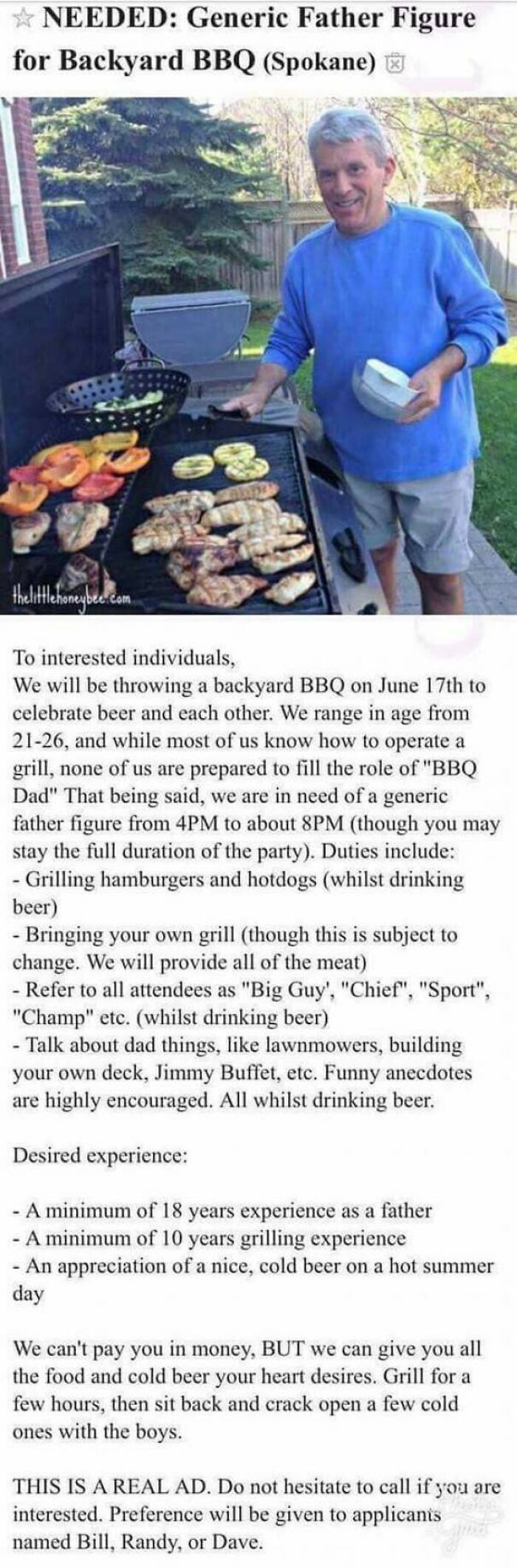 wtf craigslist and facebook posts - craigslist dad ad - Needed Generic Father Figure for Backyard Bbq Spokane the littlehoneybee.com To interested individuals, We will be throwing a backyard Bbq on June 17th to celebrate beer and each other. We range in a
