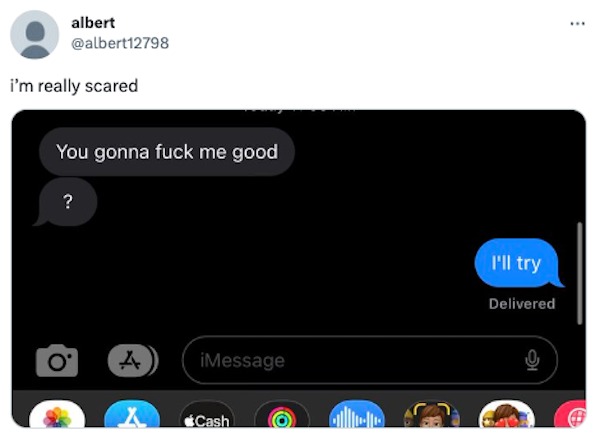tweets and memes - Child - albert i'm really scared You gonna fuck me good ? A A iMessage Cash I'll try Delivered