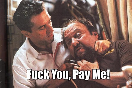 ways people said f you in the work place - goodfellas pay me - Fuck You, Pay Me! Rofibot