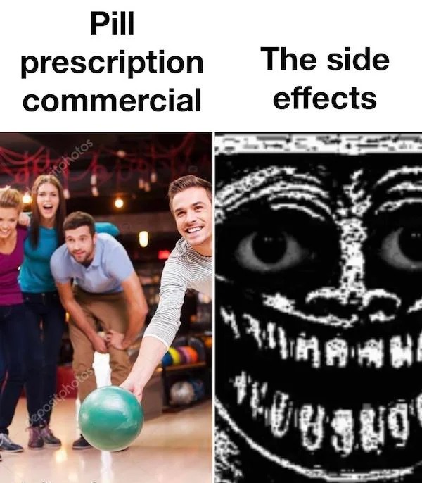 relatable memes - trollge eyes - Pill prescription commercial itphotos depositphotos The side effects Dext Thousnot