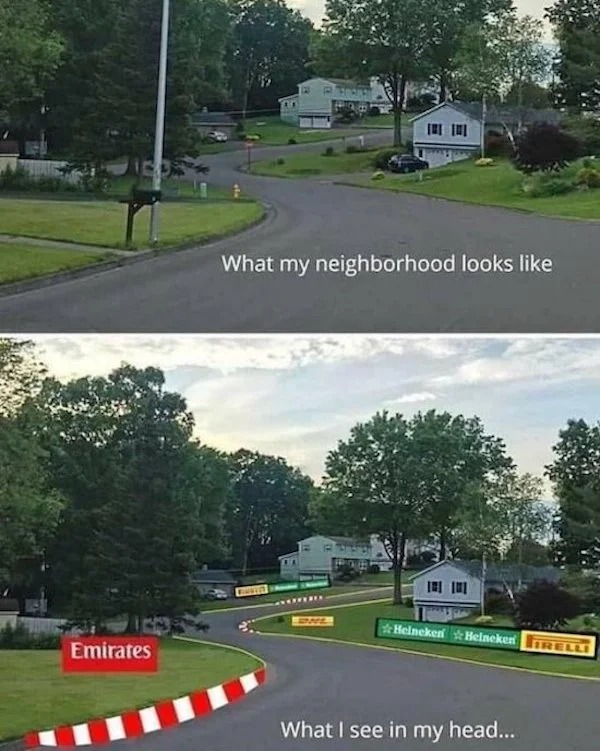 relatable memes - my neighborhood looks like what i see - Emirates What my neighborhood looks Aurr 101 101 Heineken Heineken What I see in my head... Irelli