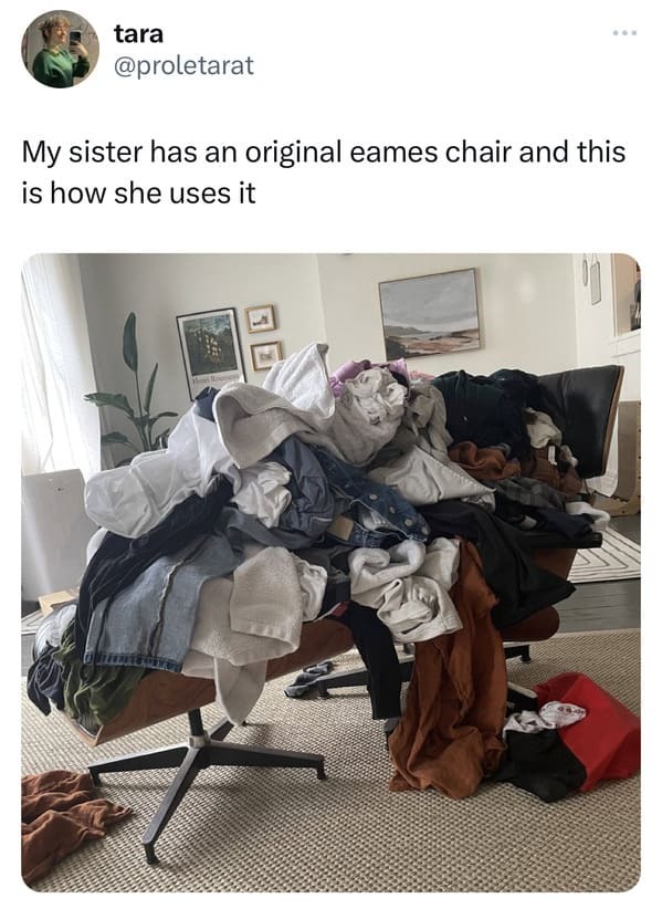 funny tweets -  photo caption - tara My sister has an original eames chair and this is how she uses it Ma 245