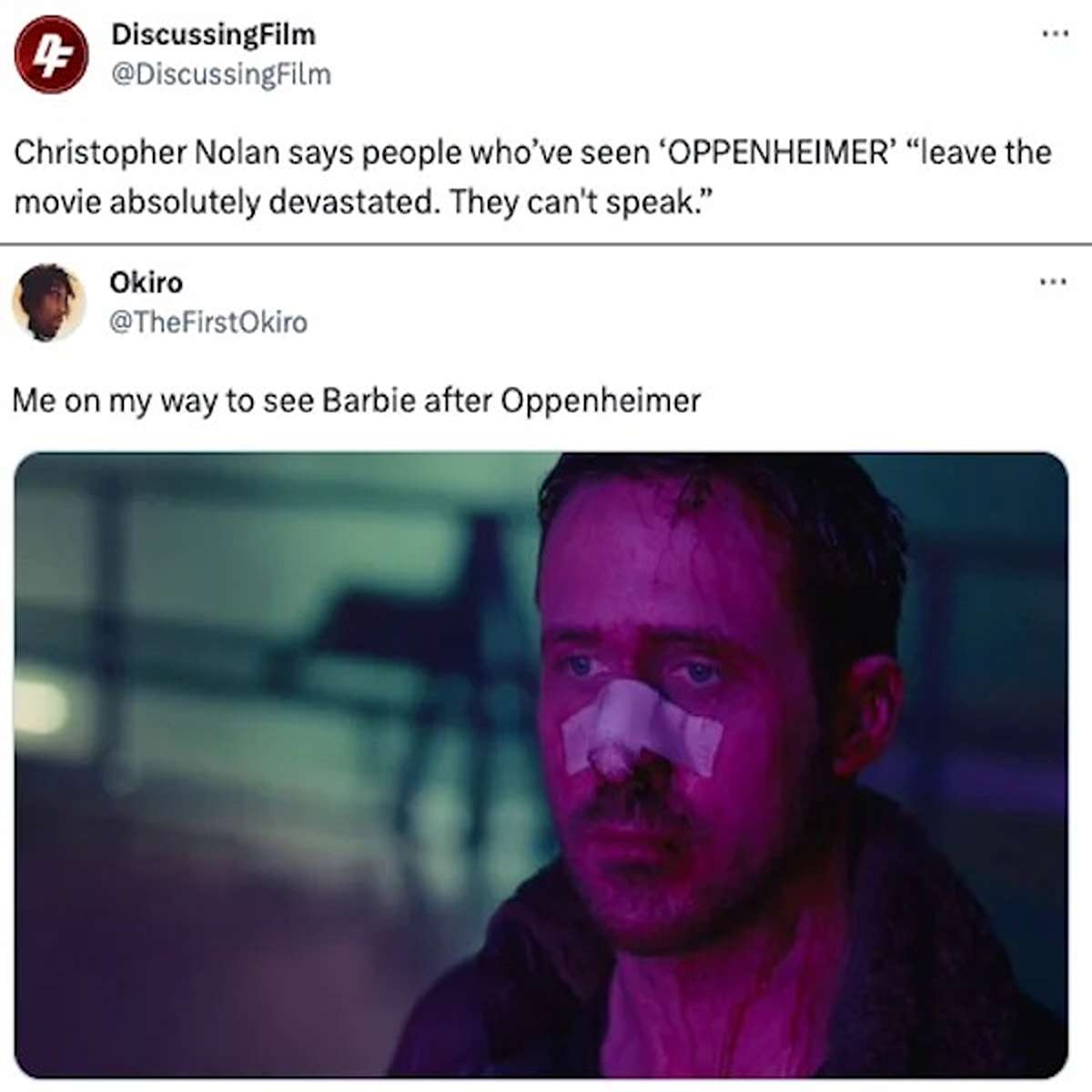 funny tweets and memes - media - 43 DiscussingFilm Christopher Nolan says people who've seen 'Oppenheimer' "leave the movie absolutely devastated. They can't speak." Okiro Me on my way to see Barbie after Oppenheimer