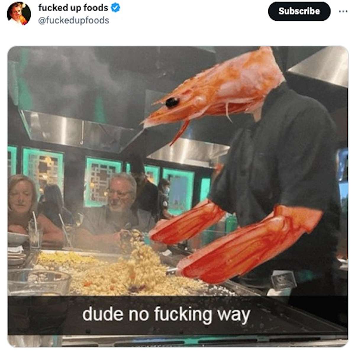 funny tweets and memes - fish - fucked up foods dude no fucking way Subscribe