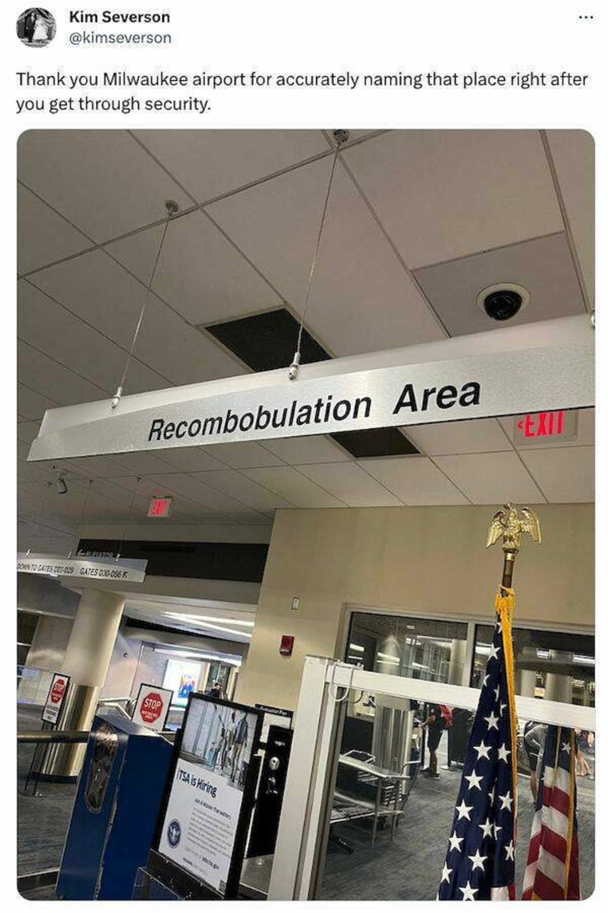 funny tweets - ceiling - Kim Severson Oldin Thank you Milwaukee airport for accurately naming that place right after you get through security. Recombobulation Area Liet Sta A