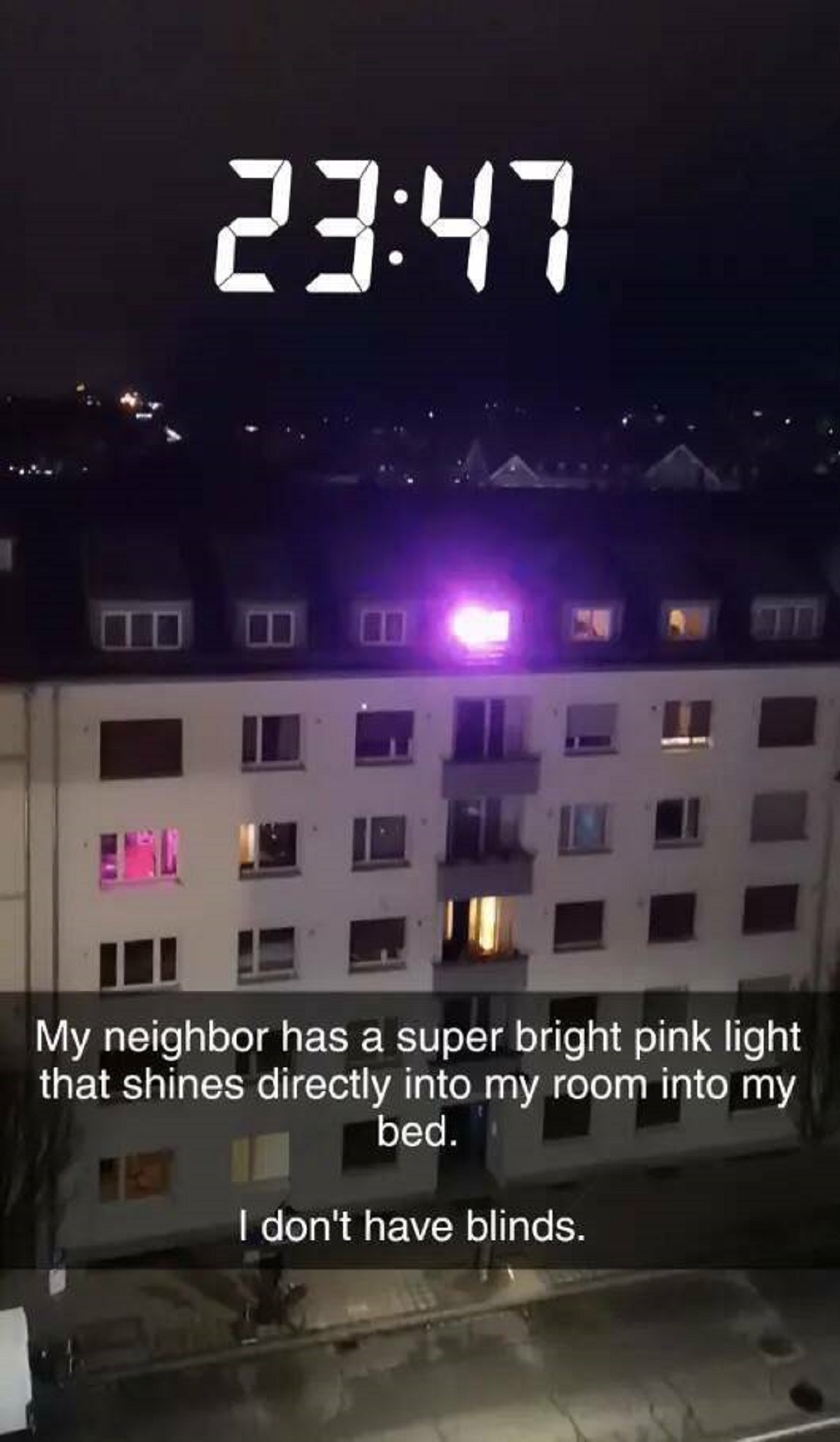 This person's neighbor bought a super bright light that mercilessly shines directly into their window every night: