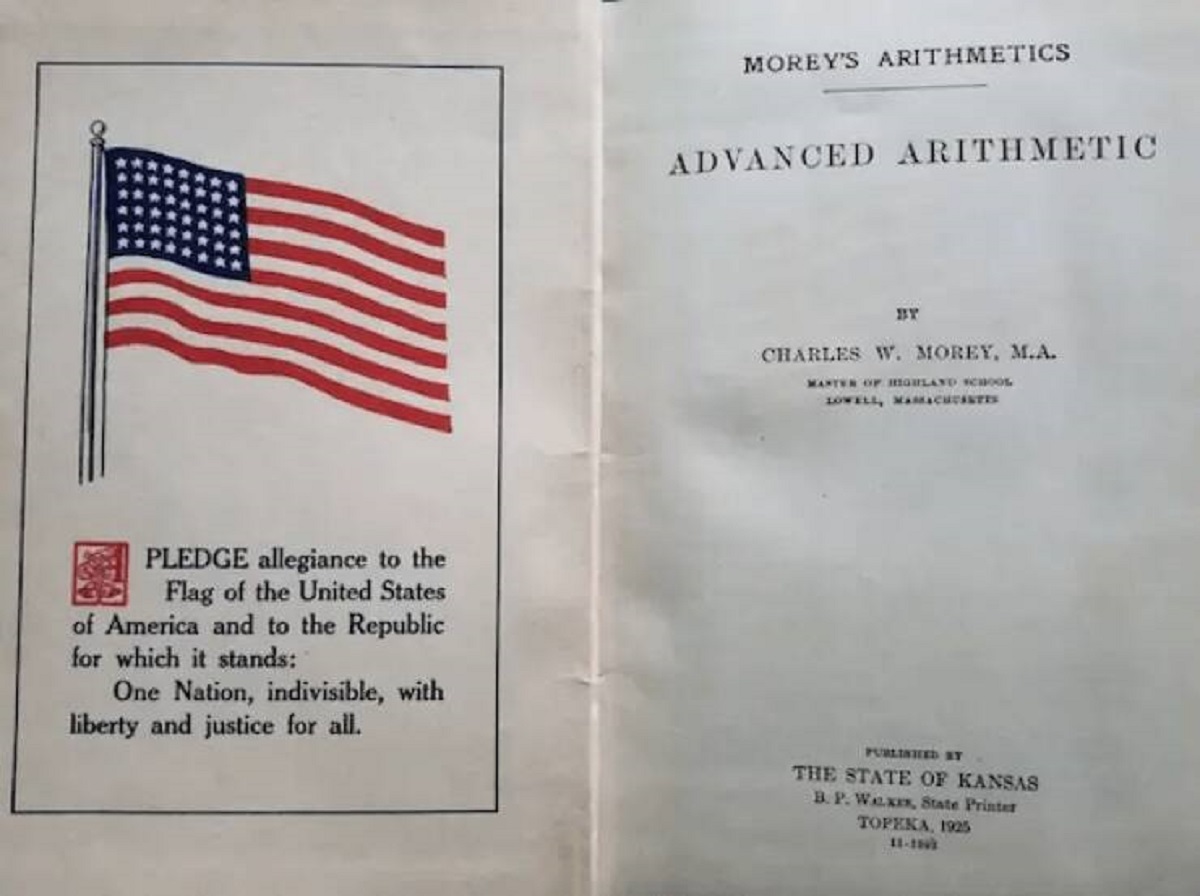 "An old math textbook has the original Pledge of Allegiance in it, without “under God”. President Eisenhower signed a law in 1954 adding the phrase to the pledge."