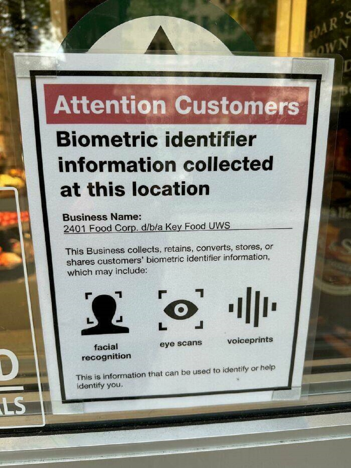 fascinating photos - signage - Ls Attention Customers Biometric identifier information collected at this location Business Name 2401 Food Corp. dba Key Food Uws This Business collects, retains, converts, stores, or customers' biometric identifier informat