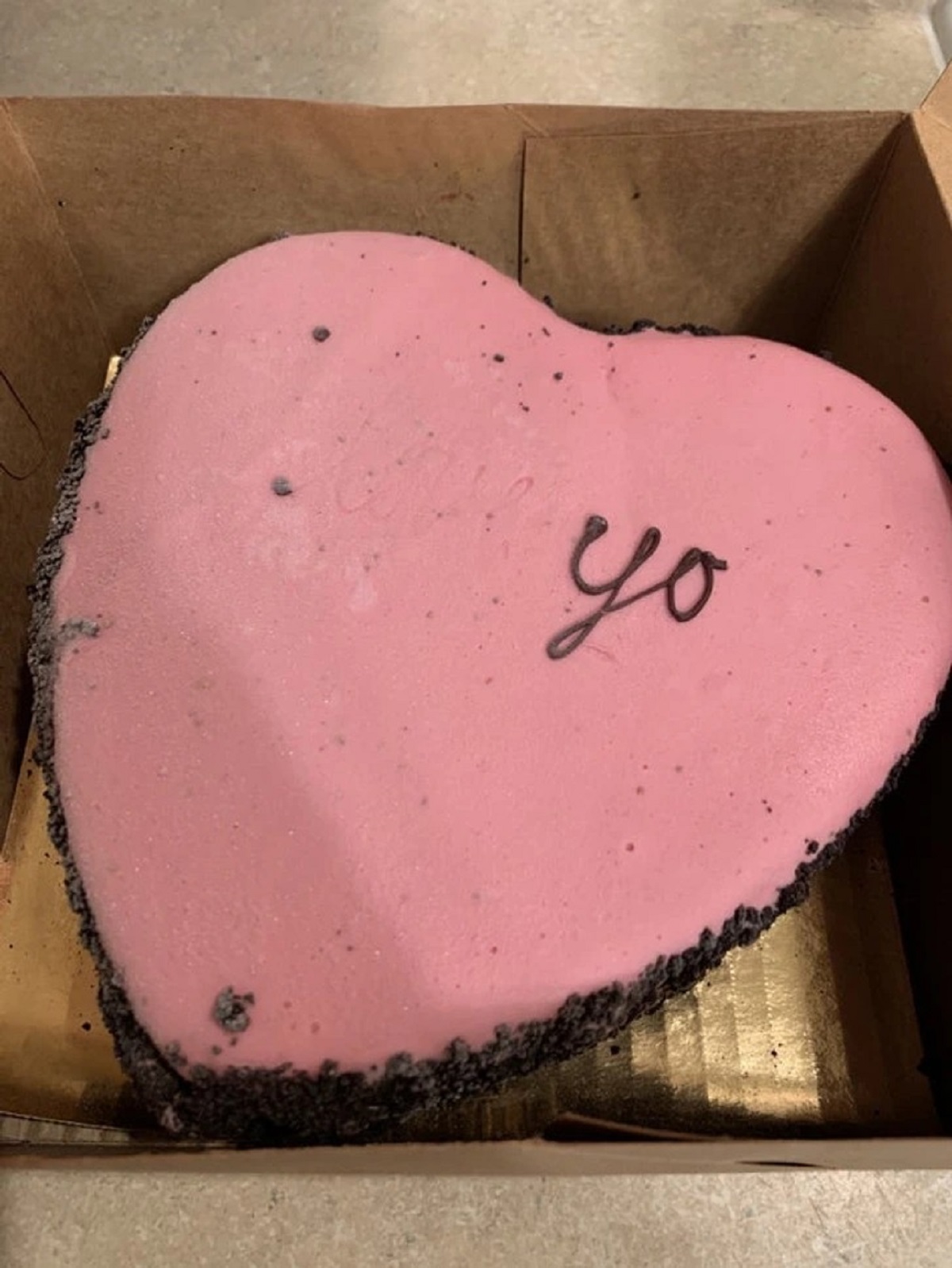 “The ice cream cake I ordered for Valentine’s Day said, ‘I Love You’ but some letters fell off during transit.”