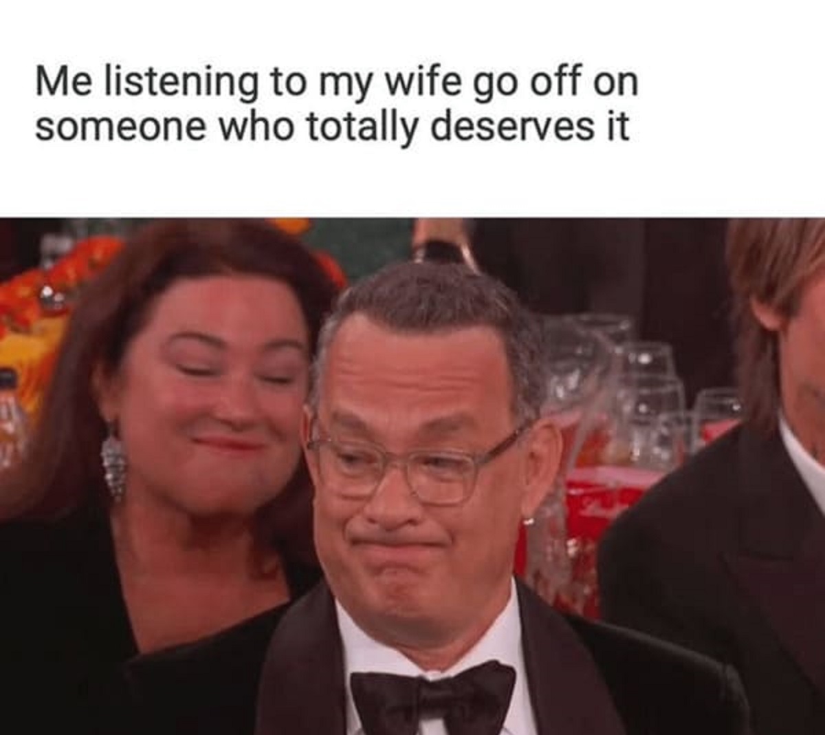 tom hanks golden globes 2020 - Me listening to my wife go off on someone who totally deserves it