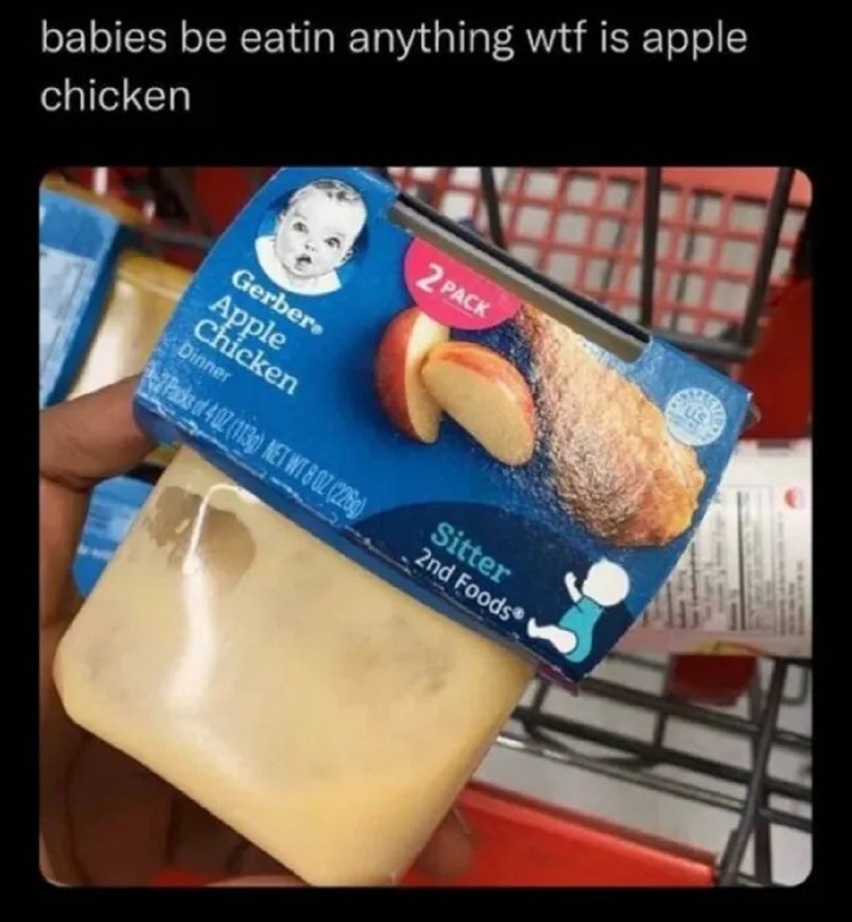 junk food - babies be eatin anything wtf is apple chicken Gerbere Apple Chicken Dinner 2Packs of 4 02 1130 Net Wt 8 Oz 228 2 Pack Sitter 2nd Foods