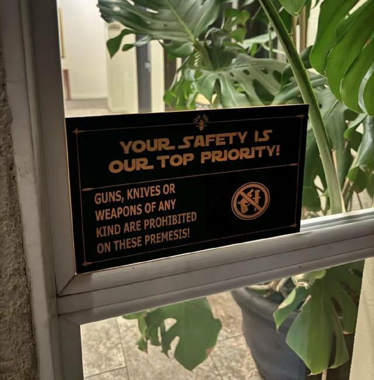 signage - Your Safety Is Our Top Priority! Guns, Knives Or Weapons Of Any Kind Are Prohibited On These Premesis!