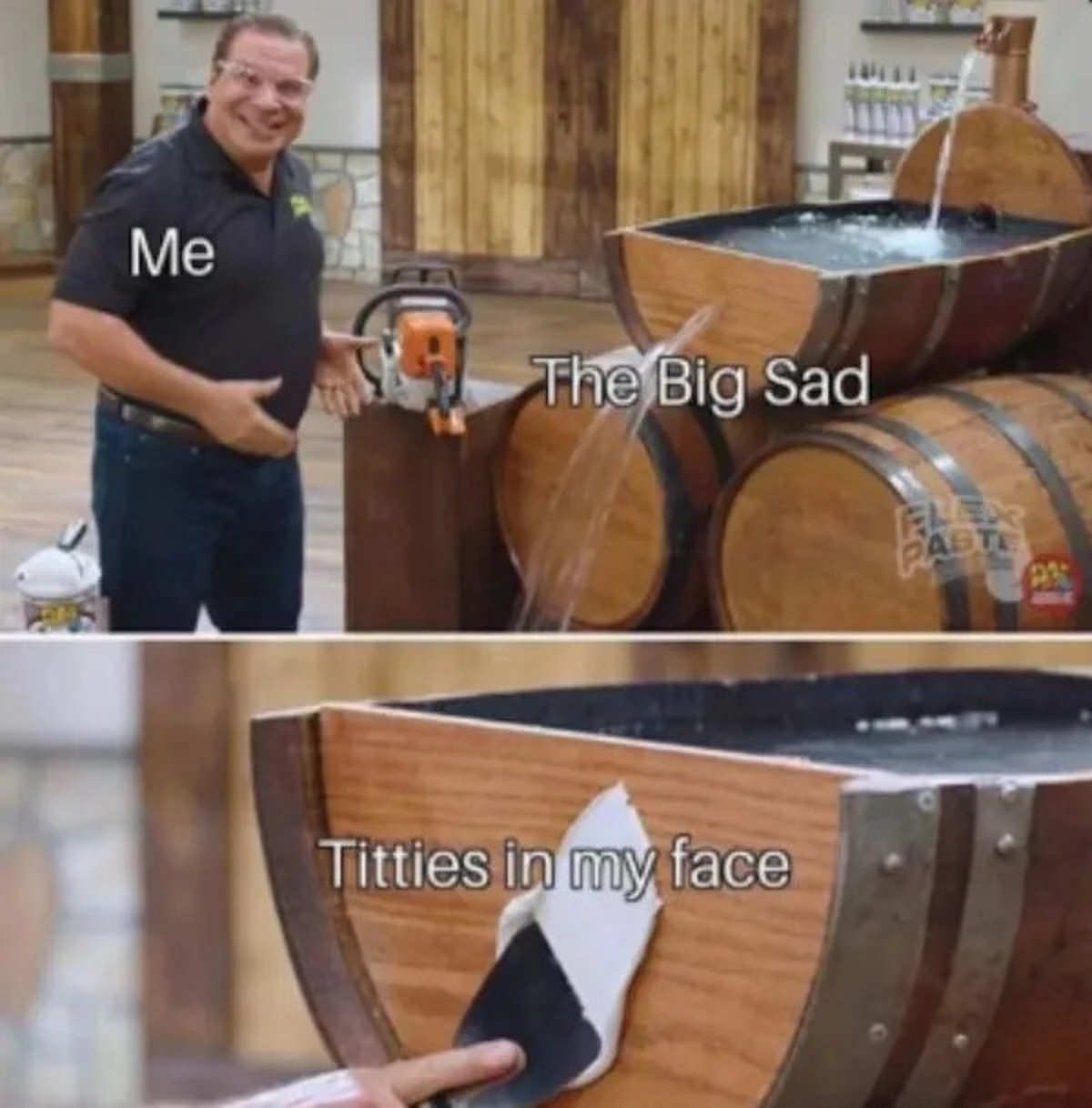 barrel - Me The Big Sad Titties in my face Paste