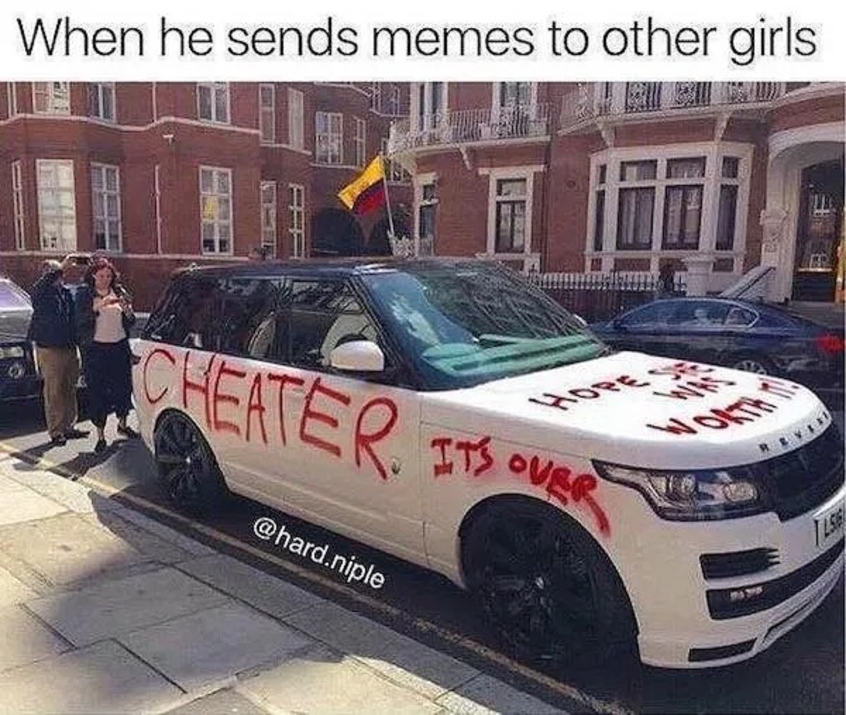 cheater car - When he sends memes to other girls Cheater Hore Se Its Over .niple 1957