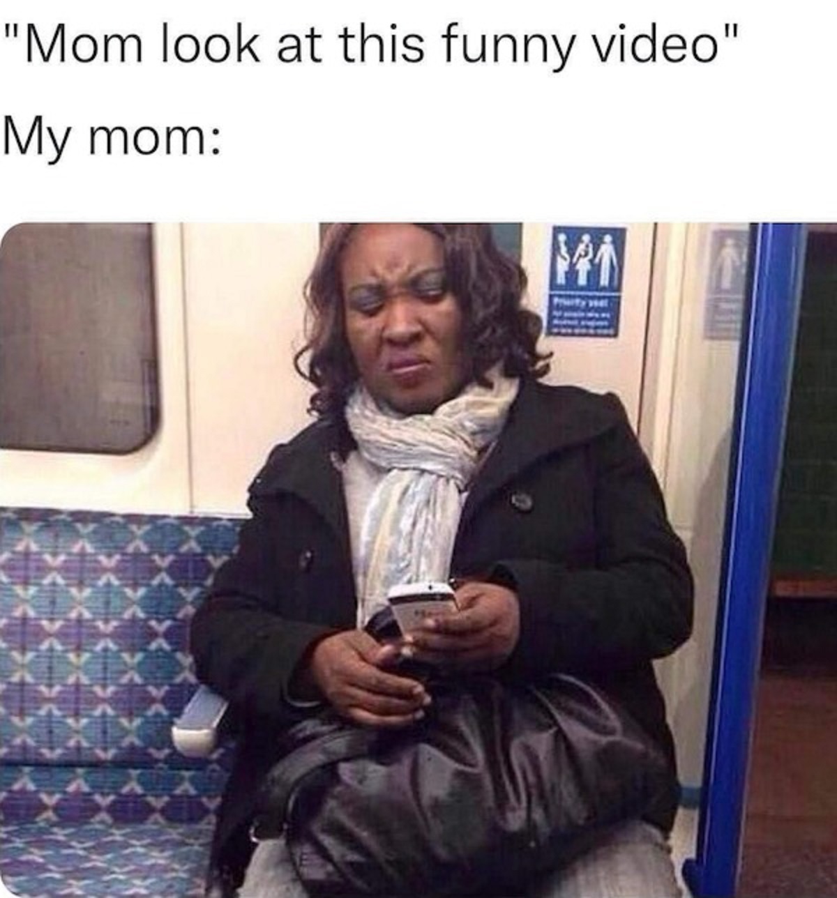 photo caption - "Mom look at this funny video" My mom 141