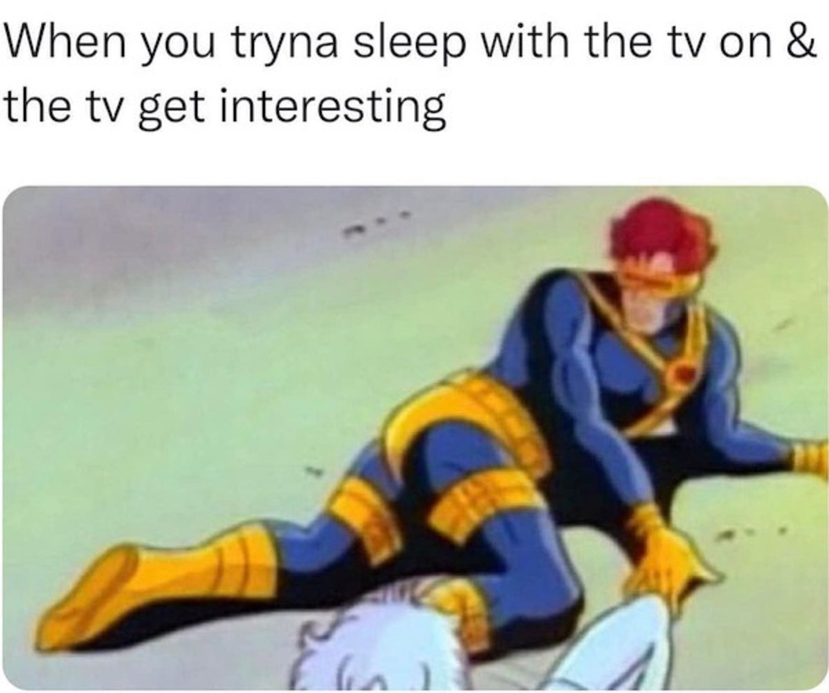 tv get interesting meme - When you tryna sleep with the tv on & the tv get interesting