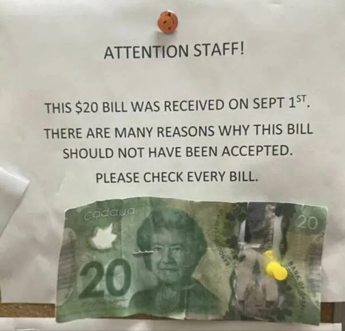 cadaua 20 bill - Attention Staff! This $20 Bill Was Received On Sept 1ST. There Are Many Reasons Why This Bill Should Not Have Been Accepted. Please Check Every Bill. Cadaua 20 Banquy Cal 20