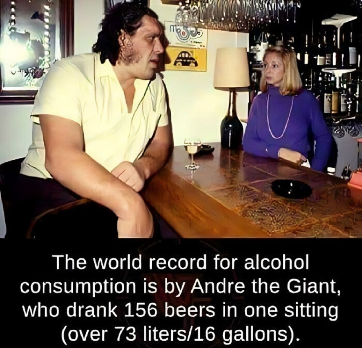 andre the giant world record - The world record for alcohol consumption is by Andre the Giant, who drank 156 beers in one sitting over 73 liters16 gallons.