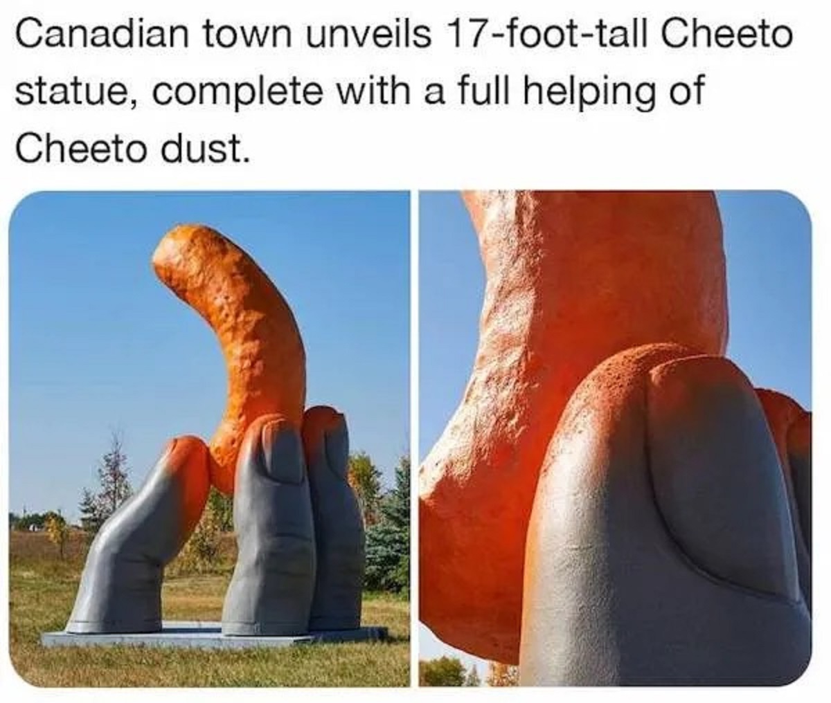 statue cheetos - Canadian town unveils 17foottall Cheeto statue, complete with a full helping of Cheeto dust.