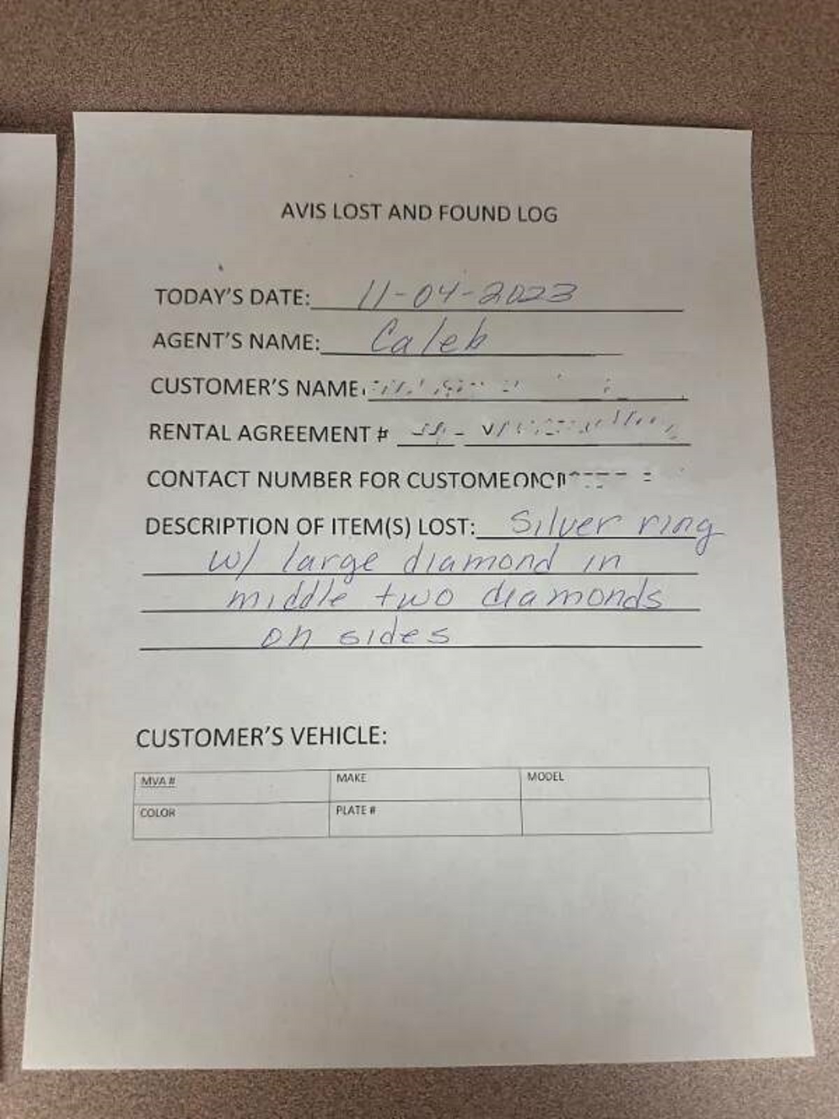 “This customer who lost a diamond ring in a rental car. No we didn’t find it.”
