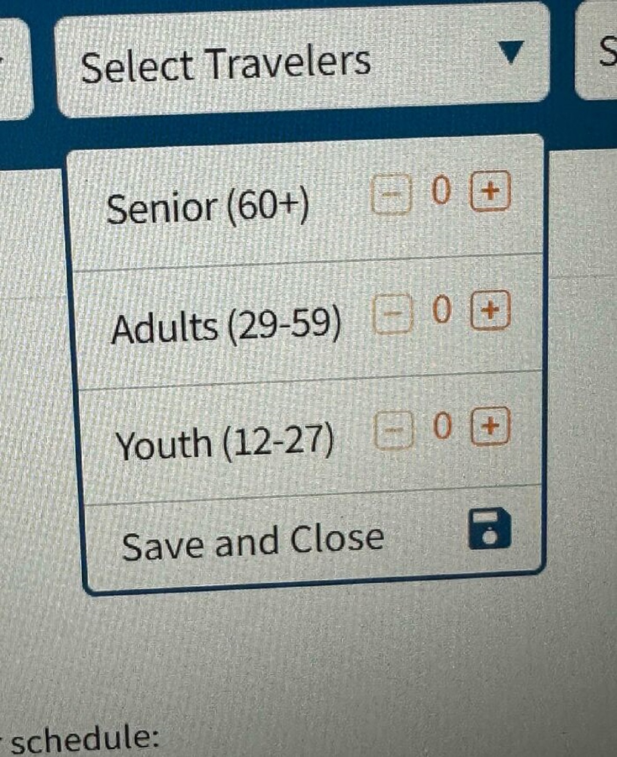 screenshot - Select Travelers Senior 60 000 Adults 2959 00 Youth 1227 00 Save and Close a schedule