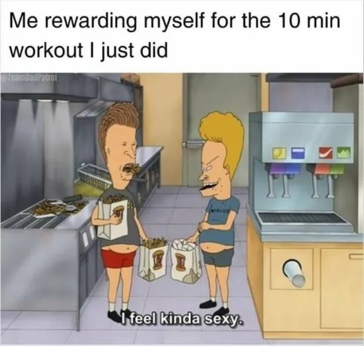 cartoon - Me rewarding myself for the 10 min workout I just did TeamBadPatrol I feel kinda sexy.