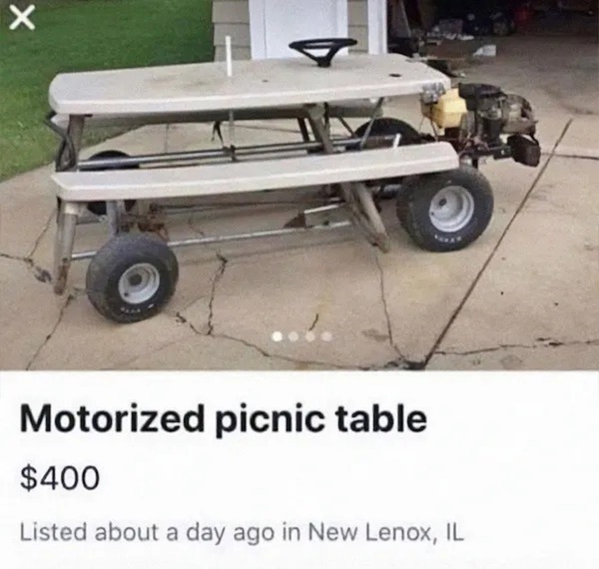 craigslist memes - Motorized picnic table $400 Listed about a day ago in New Lenox, Il