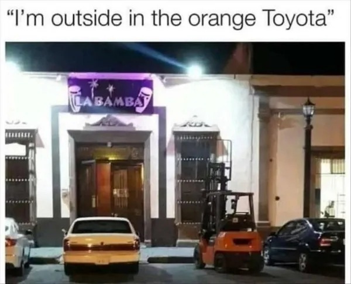 i m outside in the orange toyota - "I'm outside in the orange Toyota" Labamba