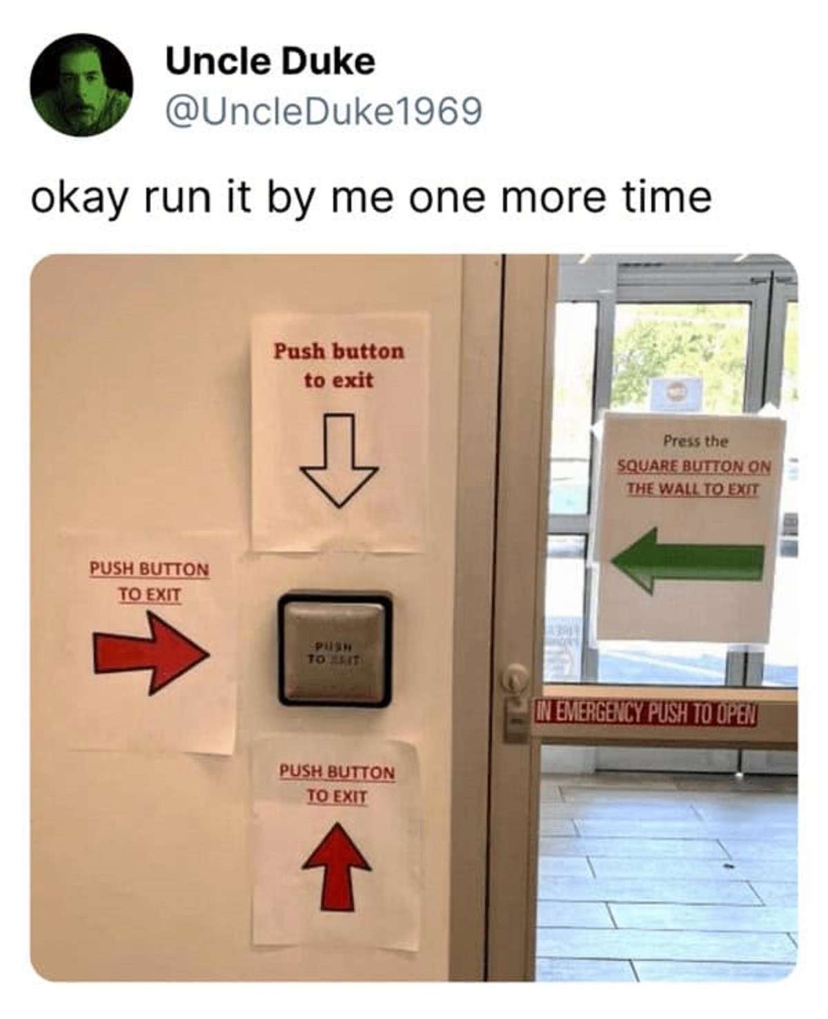 press button to exit sign - Uncle Duke okay run it by me one more time Push Button To Exit Push button to exit Press the Square Button On The Wall To Exit Push To Reit In Emergency Push To Open Push Button To Exit