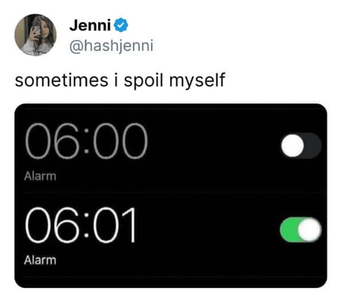 screenshot - Jenni sometimes i spoil myself Alarm Alarm
