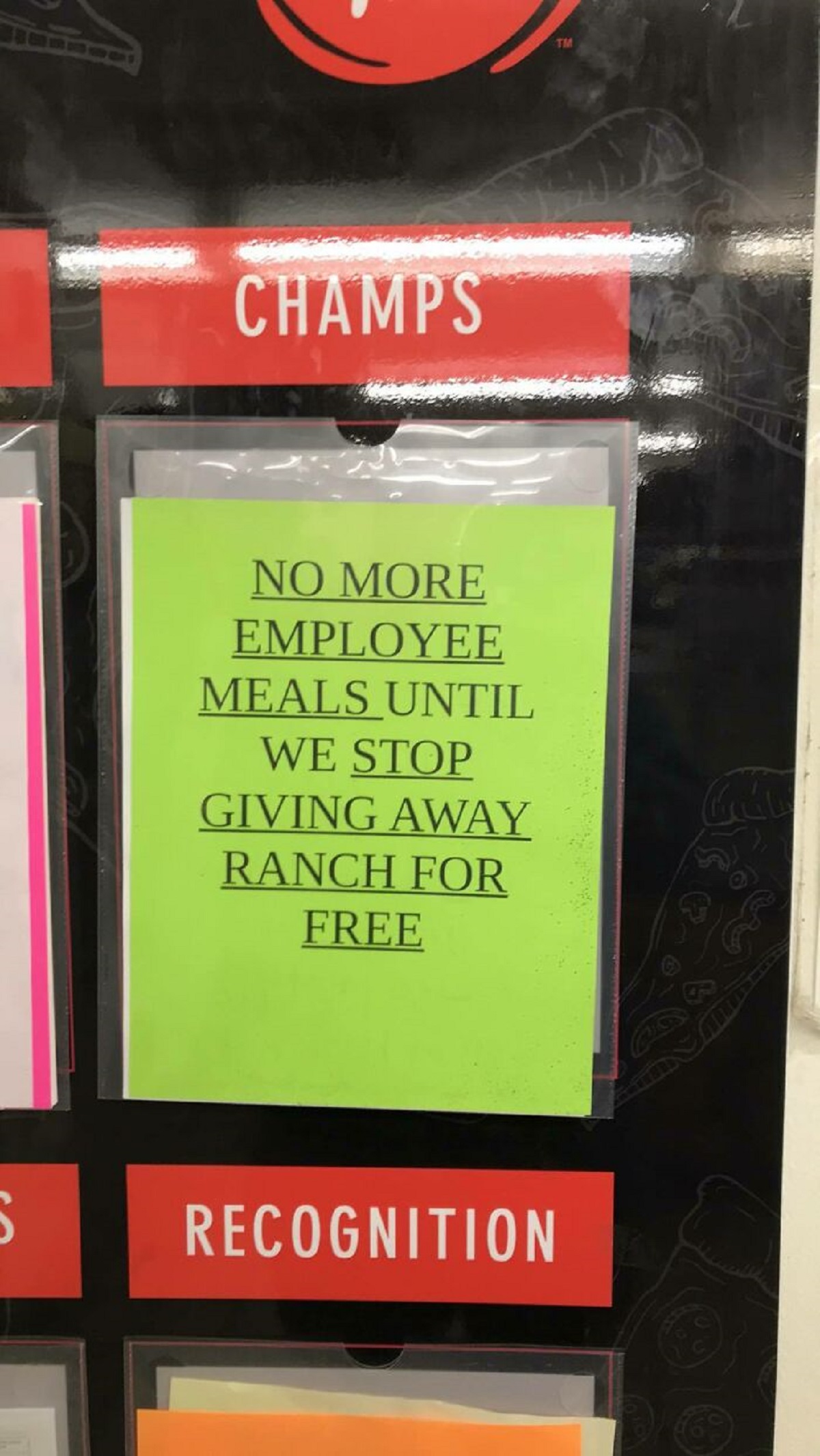 signage - Champs No More Employee Meals Until We Stop Giving Away Ranch For Free 5 Recognition