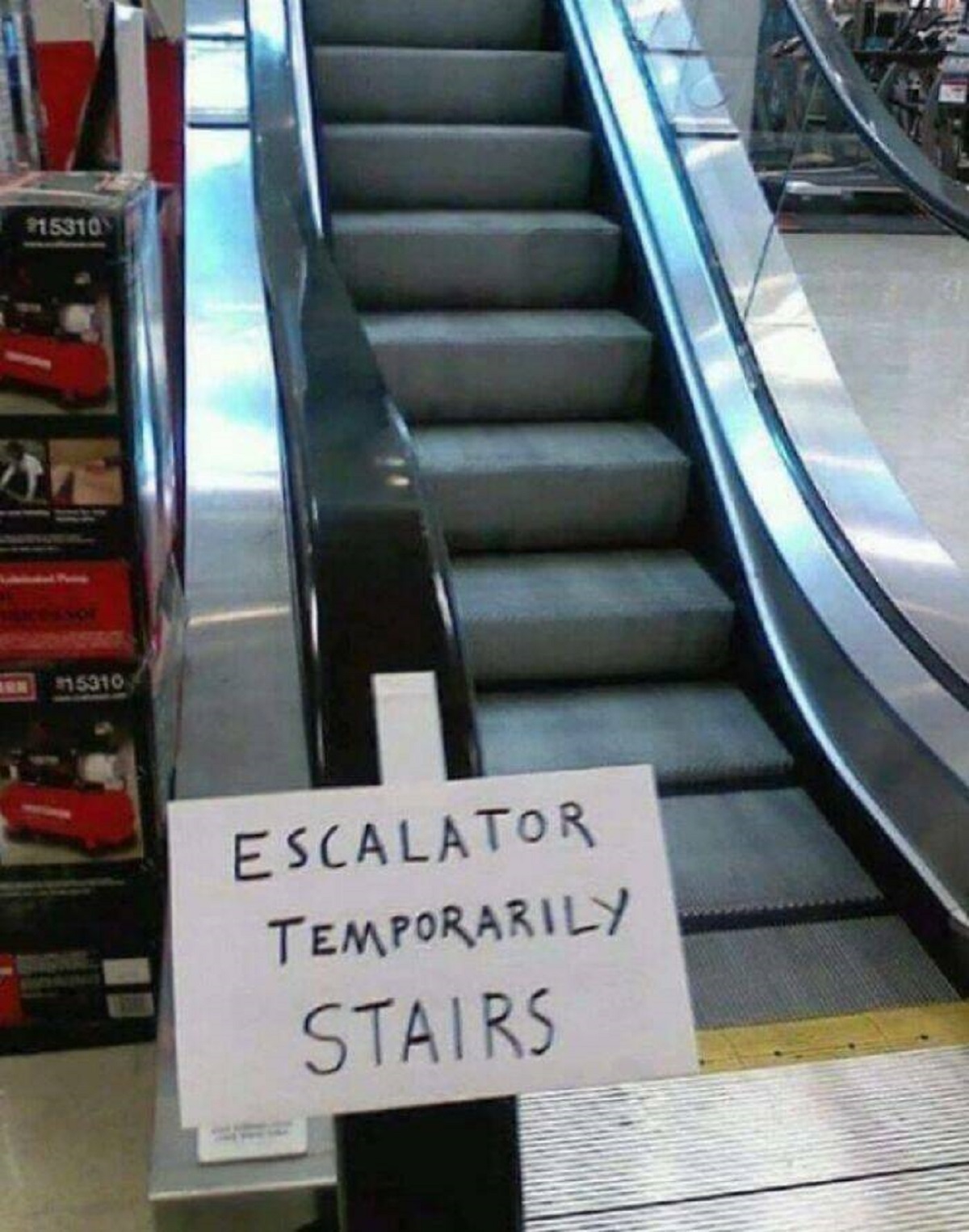 r technically the truth - 15310 15310 Escalator Temporarily Stairs