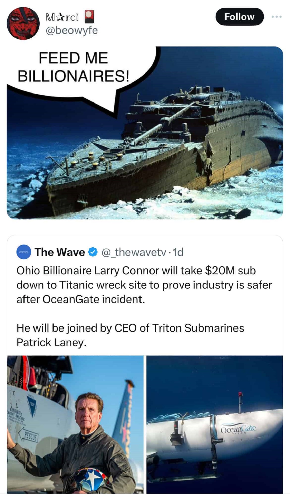ship wreck titanic - MArci Feed Me Billionaires! The Wave Ohio Billionaire Larry Connor will take $20M sub down to Titanic wreck site to prove industry is safer after OceanGate incident. He will be joined by Ceo of Triton Submarines Patrick Laney. Ocul
