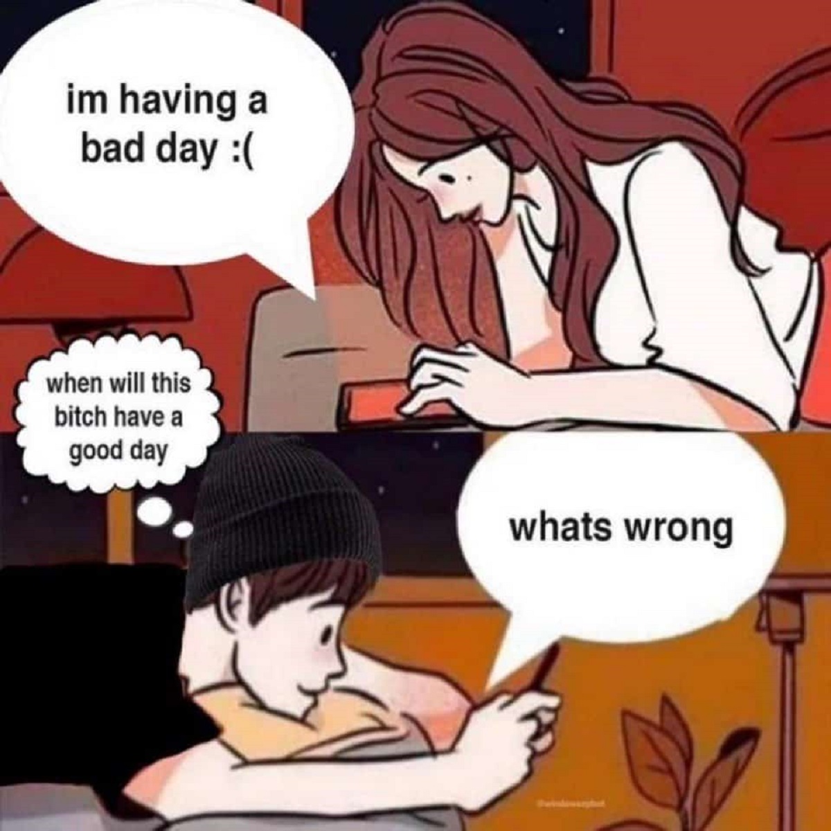 i m having a bad day meme - im having a bad day when will this bitch have a good day whats wrong