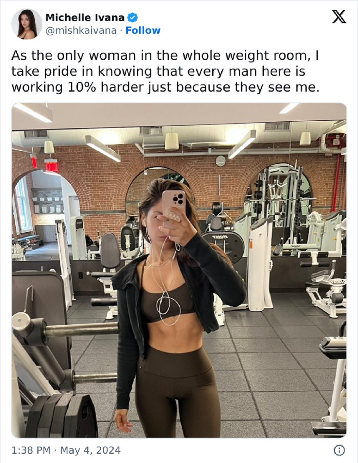 gym - Michelle Ivana As the only woman in the whole weight room, I take pride in knowing that every man here is working 10% harder just because they see me. T