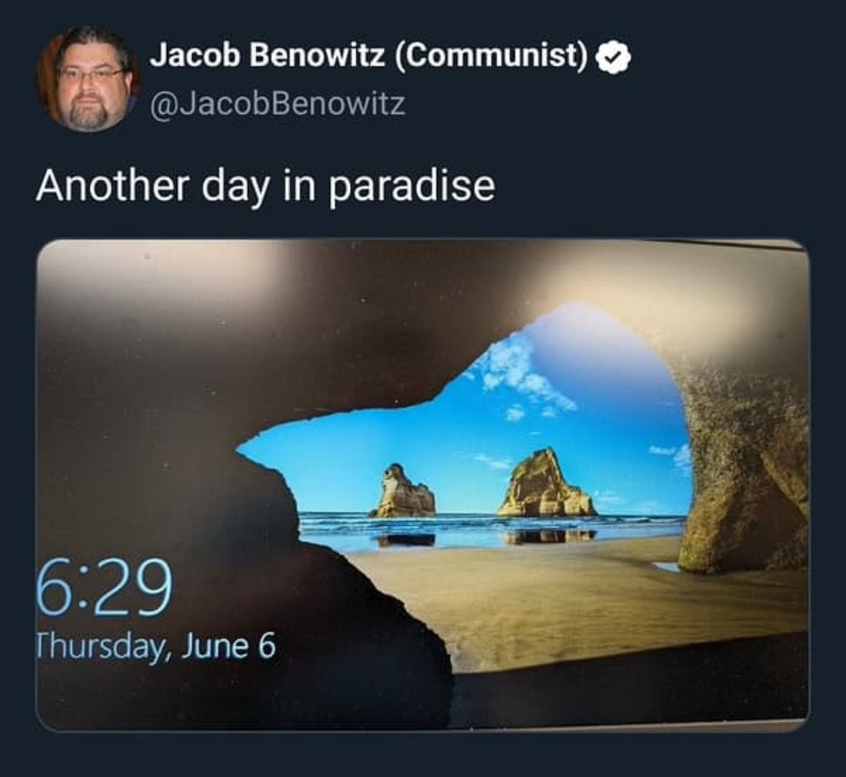 fond d écran windows grotte - Jacob Benowitz Communist Another day in paradise Thursday, June 6
