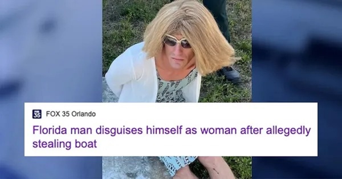 30 Florida Man Headlines Full of WTF