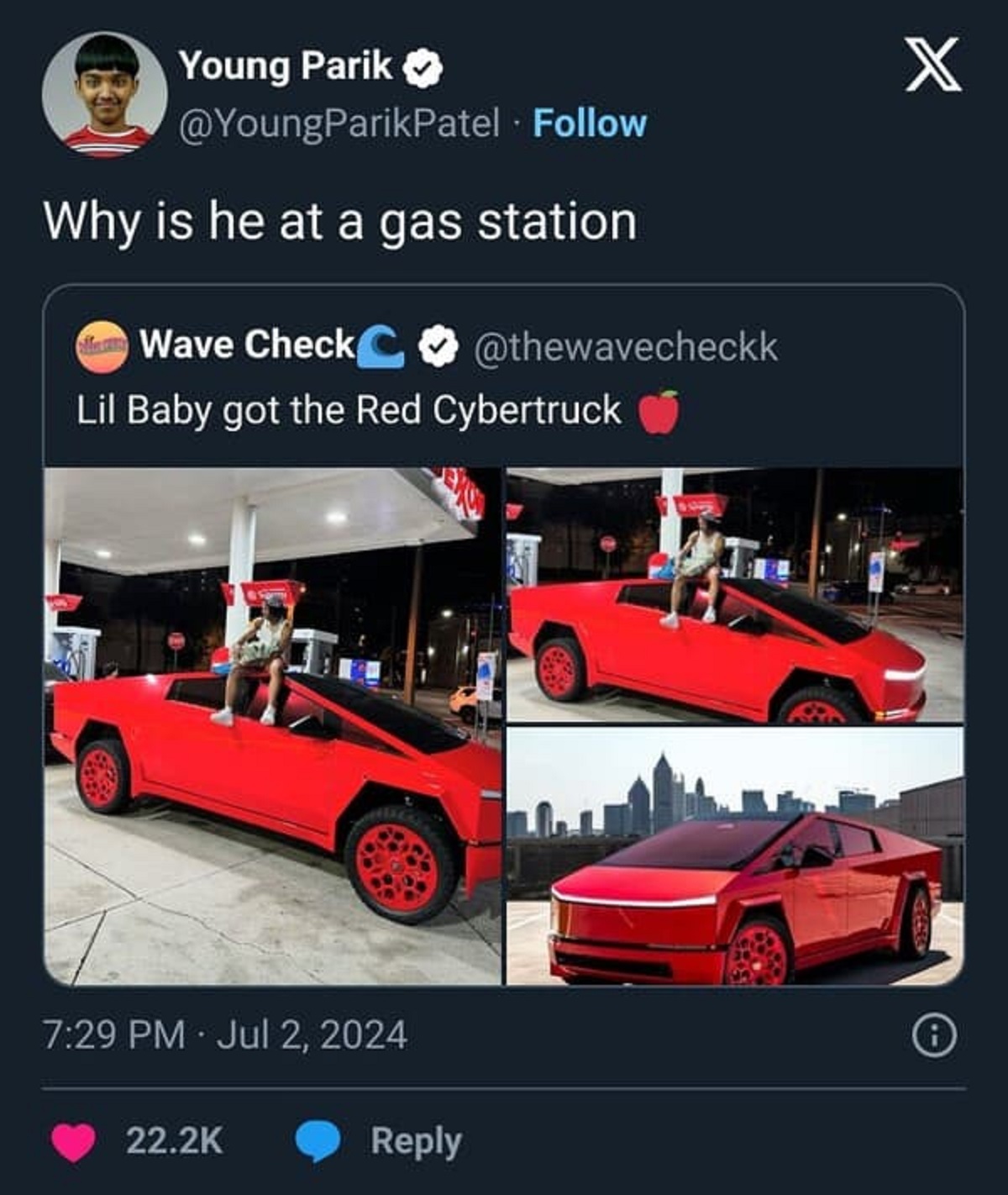 Internet meme - Young Parik Why is he at a gas station Wave Check Lil Baby got the Red Cybertruck X