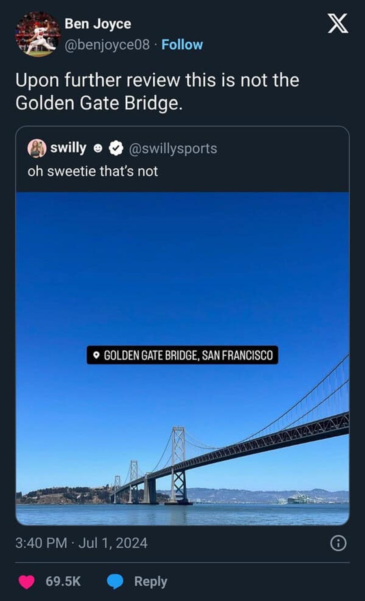 Golden Gate Bridge - Ben Joyce Upon further review this is not the Golden Gate Bridge. swilly oh sweetie that's not Golden Gate Bridge, San Francisco X