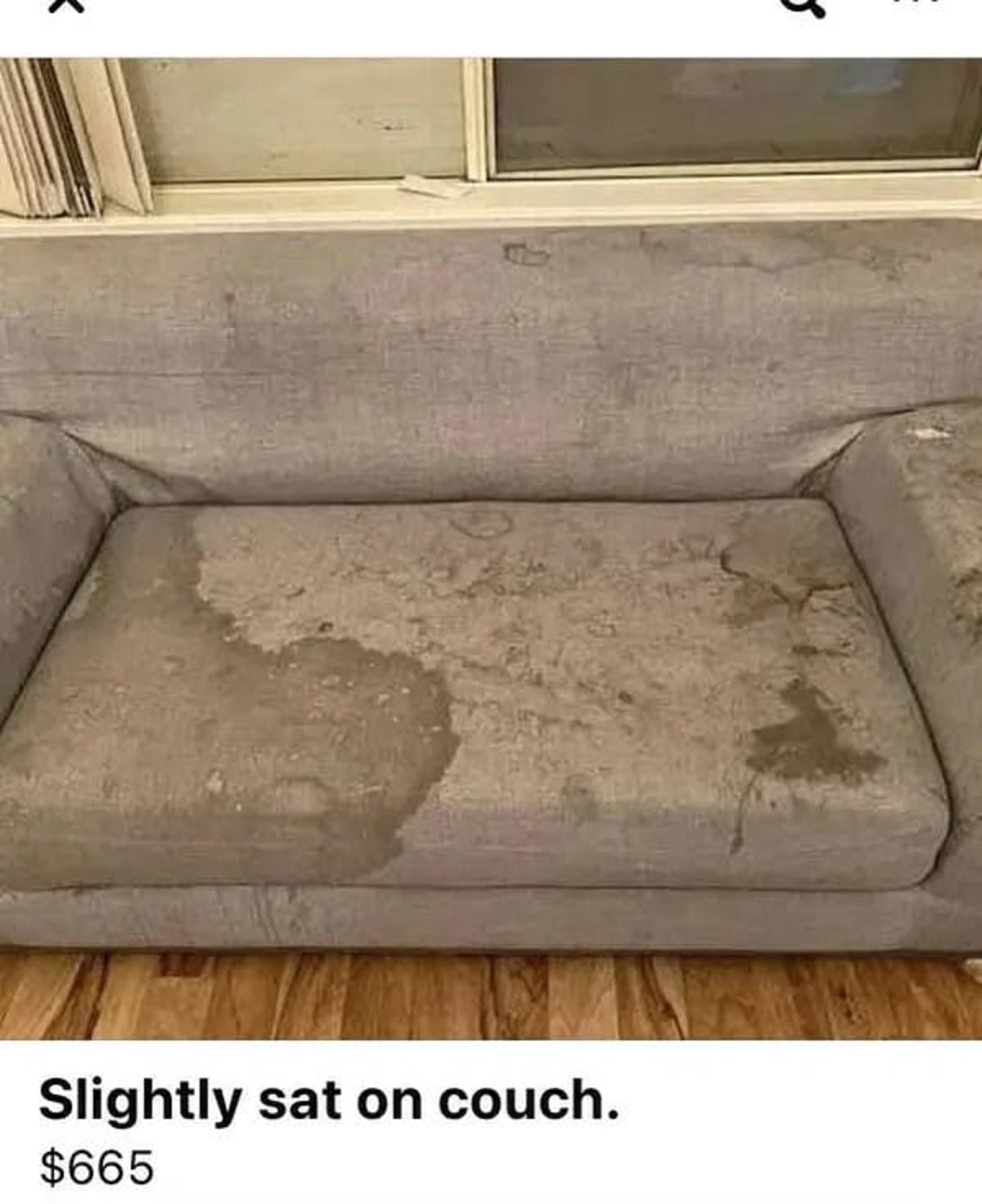 slightly used couch meme - K Slightly sat on couch. $665