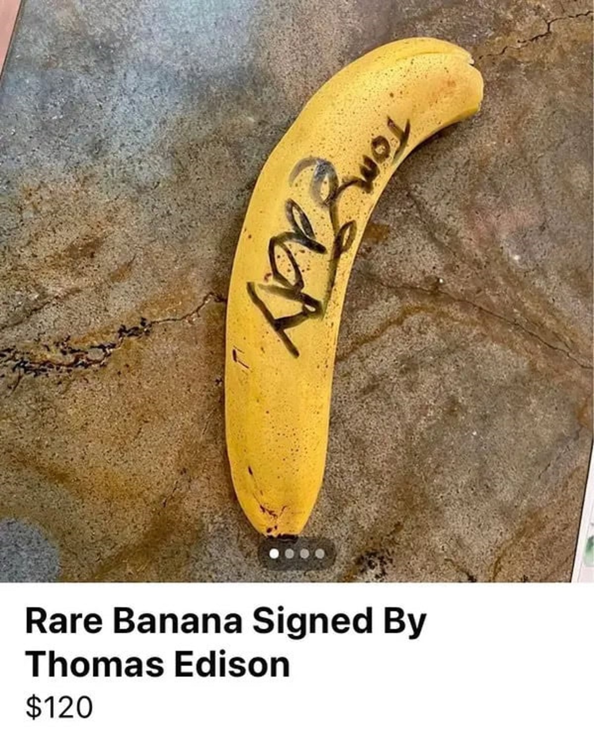 banana signed by thomas edison - TomEddy Rare Banana Signed By Thomas Edison $120