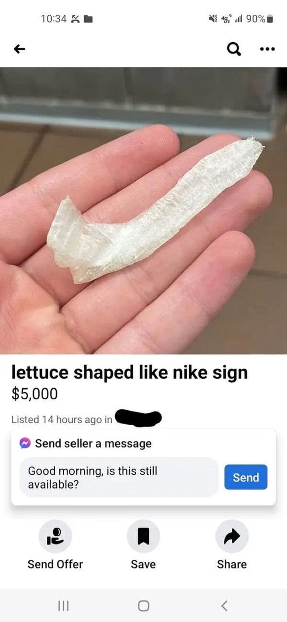 screenshot - 40 90% lettuce shaped nike sign $5,000 Listed 14 hours ago in Send seller a message Good morning, is this still available? Send Send Offer Save |||