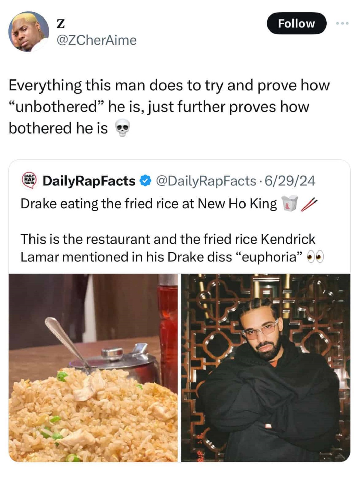 nasi goreng - Z Everything this man does to try and prove how "unbothered" he is, just further proves how bothered he is Daily Rap Facts DailyRapFacts 62924 Drake eating the fried rice at New Ho King This is the restaurant and the fried rice Kendrick Lama