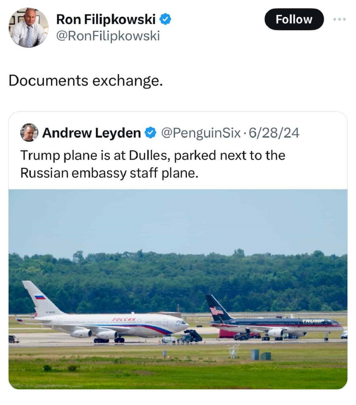 Donald Trump - Ron Filipkowski Documents exchange. Andrew Leyden 62824 Trump plane is at Dulles, parked next to the Russian embassy staff plane. Poccha Trump