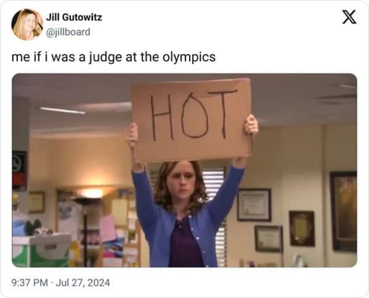 hot sign meme - Jill Gutowitz me if i was a judge at the olympics Hot X