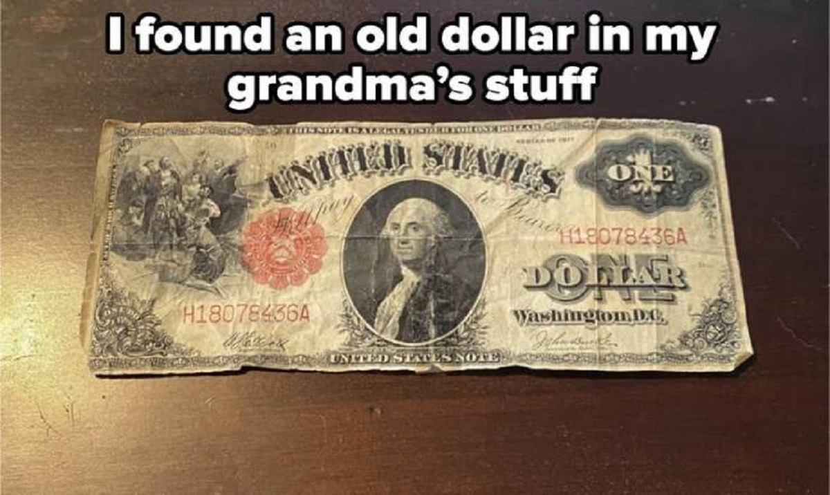 1917 1 dollar bill - I found an old dollar in my grandma's stuff United States H18078436A One H18078436A Domar Washingtom. D.C Jehnute United States Note