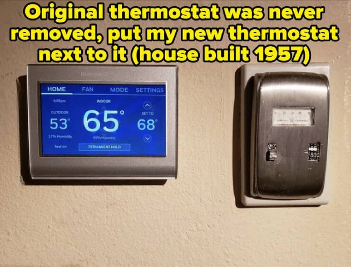 electronics - Original thermostat was never removed, put my new thermostat next to it house built 1957 Home 458pm Outdoor Wodey Fan Mode Settings Indoor Set To 53 65 68 17% Humidity heat sin Acts Humidity Permanent Hold 80