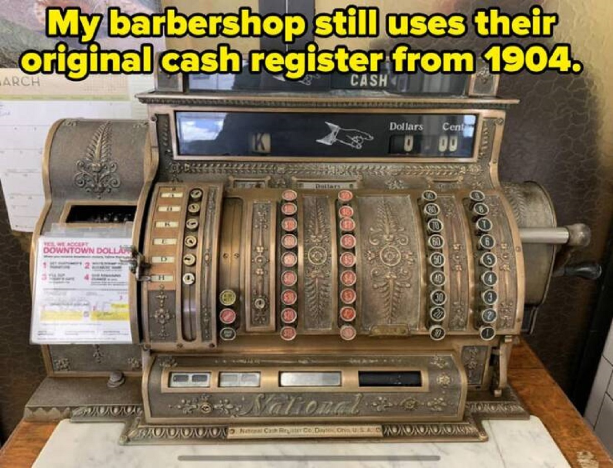 1904 national cash register - My barbershop still uses their original cash register from 1904. Arch Vee We Accept Downtown Dollar Dollars Cash National & Natonal Cash Rruiter Co Day Chin Usad Dollars Cent 000000000. @ 0 0 0 0 0 0 0 0