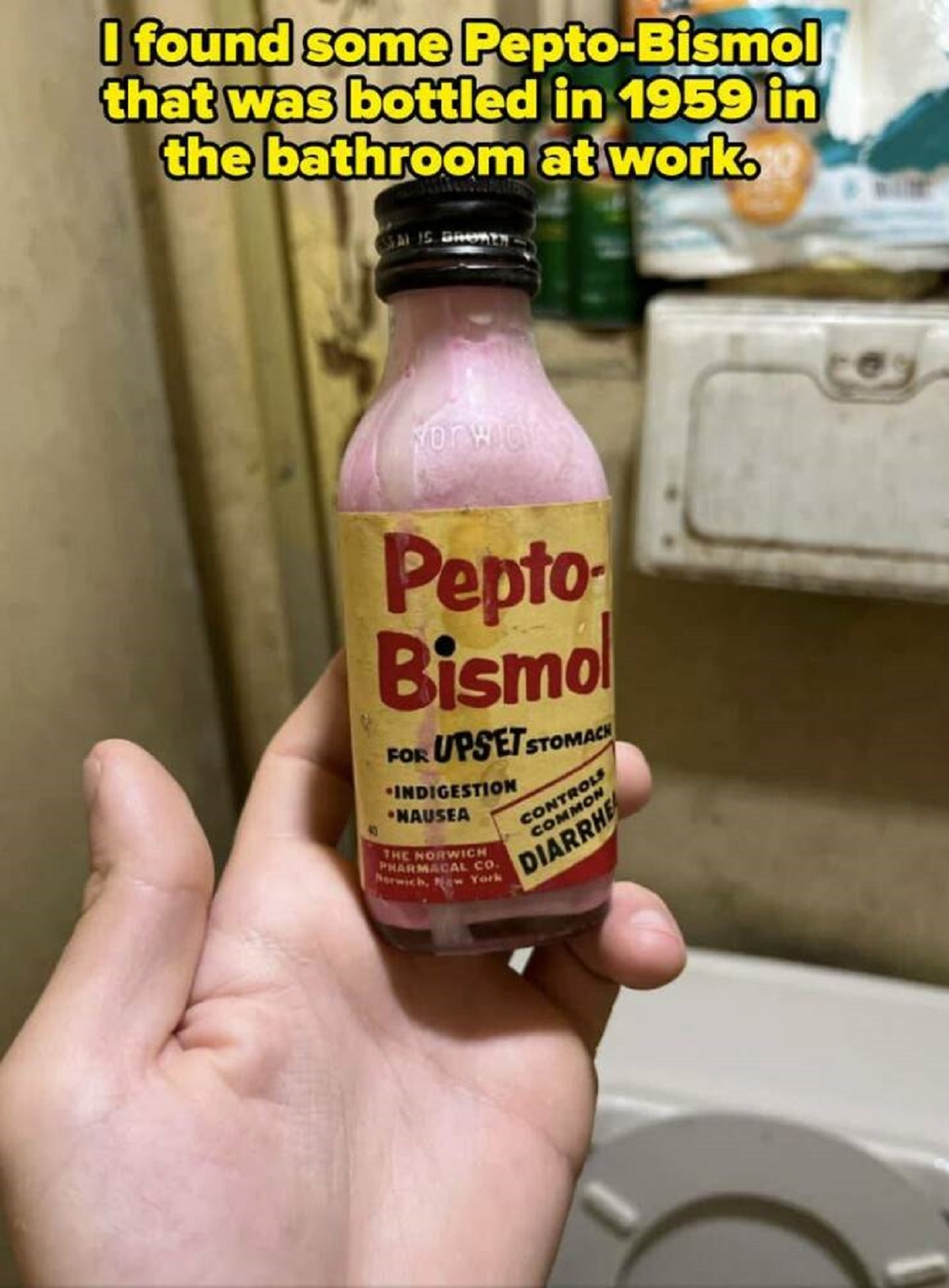 pepto bismol 1959 - I found some PeptoBismol that was bottled in 1959 in the bathroom at work. for wick Pepto Bismol For Upset Stomach Indigestion Nausea The Norwich Pharmacal Co. Norwich, New York Controls Common Diarrhe